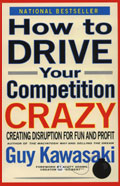 How to Drive Your Competition Crazy